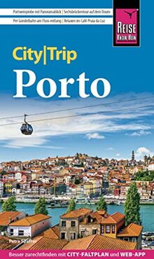 Reise Know-How CityTrip Porto: Reiseführer mit Stadtplan und kostenloser Web-App