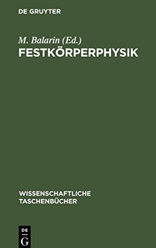 Festkörperphysik: Entwicklungstendenzen und Anwendungsmöglichkeiten