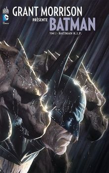 Grant Morrison présente Batman. Vol. 2. Batman RIP
