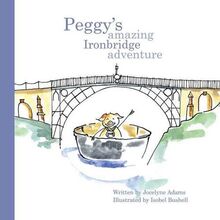 Peggy's Amazing Ironbridge Adventure