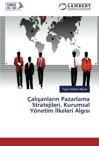 Çalışanların Pazarlama Stratejileri, Kurumsal Yönetim İlkeleri Algısı