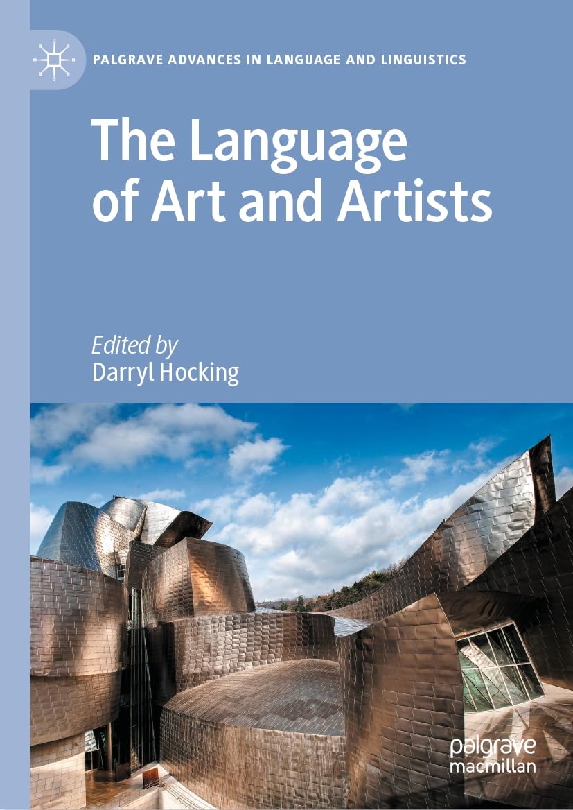 The Language of Art and Artists (Palgrave Advances in Language and Linguistics)