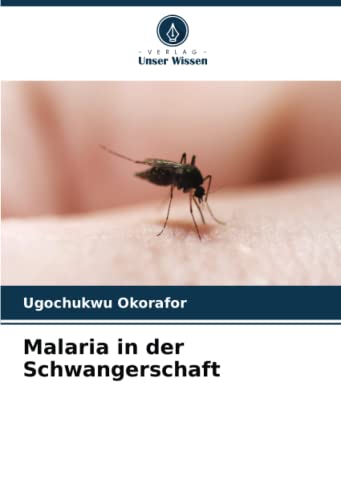 Malaria in der Schwangerschaft