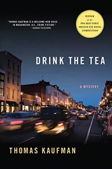 Drink the Tea: A Mystery (Willis Gidney Mysteries)
