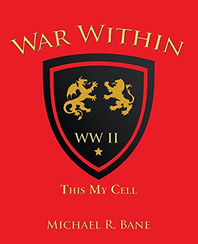War Within: Ww Ii: This My Cell (War Within, 2)