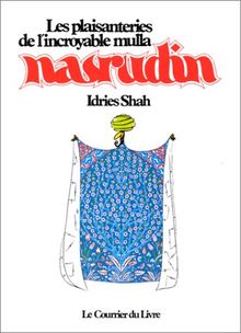 Mulla Nasrudin Tome 2 : Les plaisanteries de l'incroyable Mulla Nasrudin (Articles Sans C)