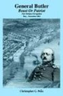 General Butler: Beast or Patriot - New Orleans Occupation May-December 1862