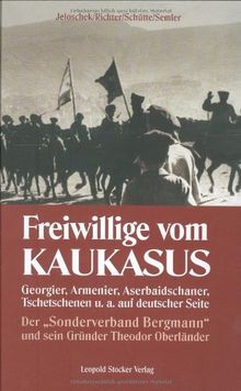 Freiwillige vom Kaukasus: Georgier und Tschetschenen auf deutscher Seite