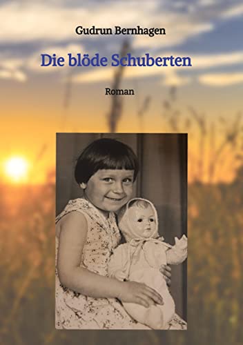 Die blöde Schuberten - Gudrun Bernhagen Kartoniert (TB)