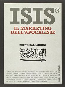 ISIS®. Il marketing dell'Apocalisse