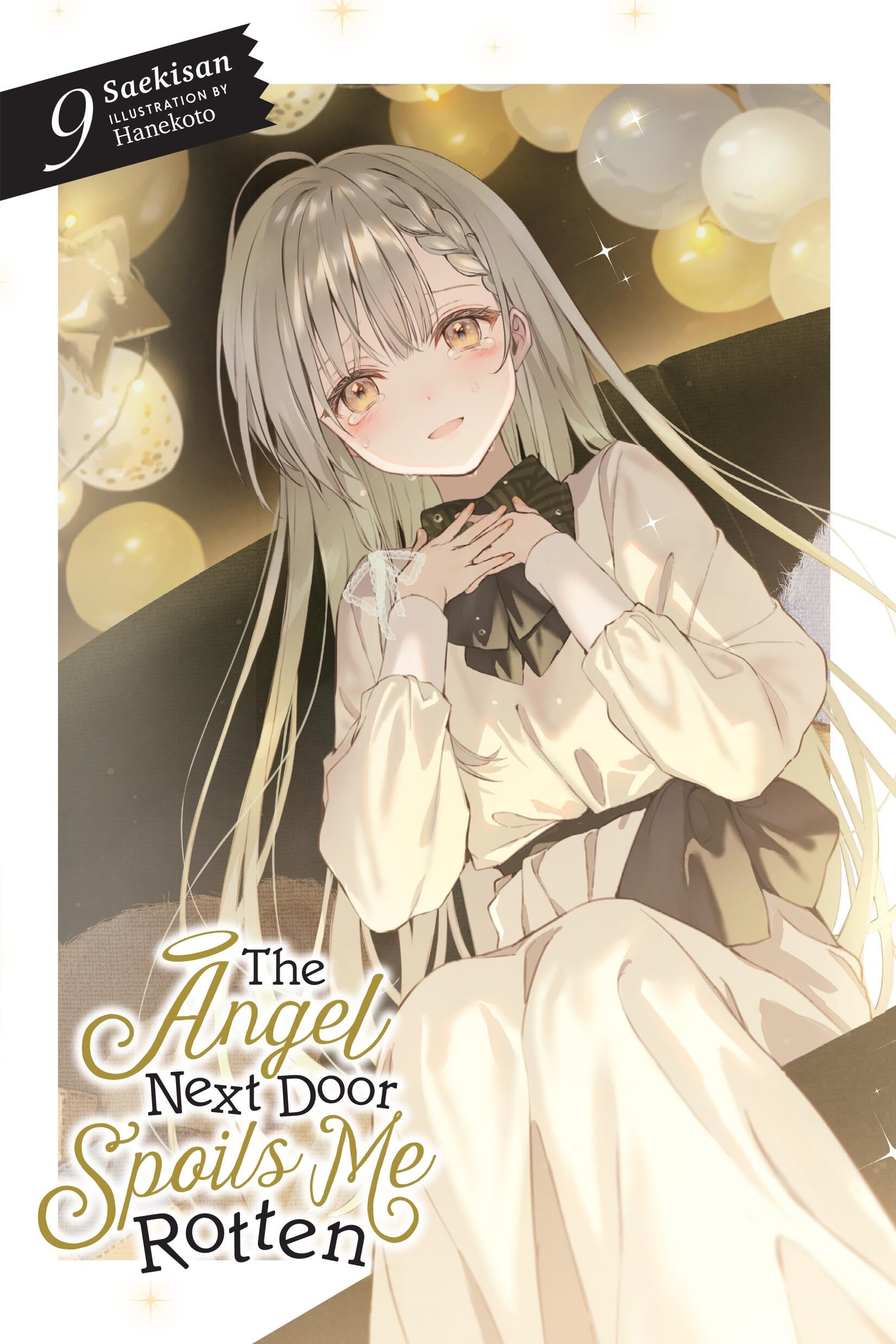 The Angel Next Door Spoils Me Rotten, Vol. 9 (light novel) (Angel Next Door Spoils Me Rotten, 9)