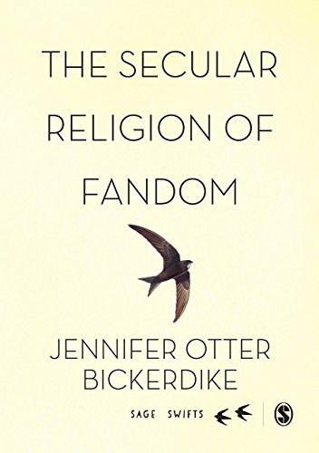The Secular Religion of Fandom: Pop Culture Pilgrim (Sage Swifts)
