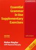 Essential Grammar in Use. Supplementary Exercises. With answers: A self-study reference and practice book for elementary students of English