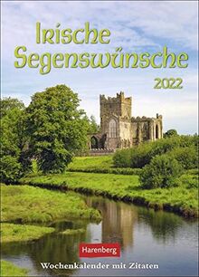 Irische Segenswünsche Wochenkalender 2022 - Wandkalender - Planer mit Platz für Termine und Notizen - mit 53 keltischen und christlichen ... - 16,5 x 23 cm: Wochenkalender mit Zitaten