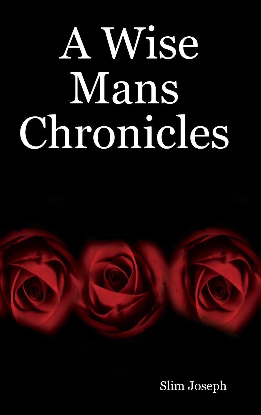 A Wise Mans Chronicles