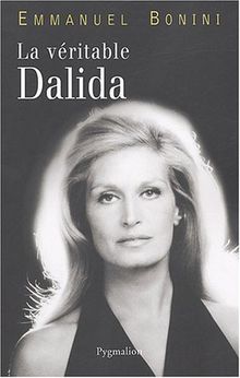 La véritable Dalida von Bonini, Emmanuel | Buch | Zustand sehr gut