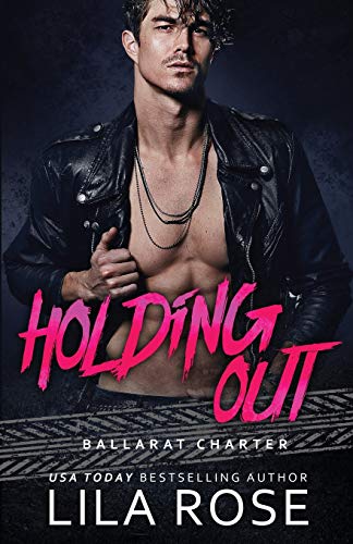 Holding Out (Hawks MC: Ballarat Charter, Band 1)