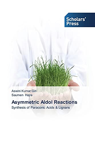 Asymmetric Aldol Reactions: Synthesis of Paraconic Acids & Lignans