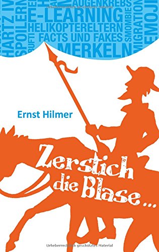 Zerstich die Blase...: Schlagworte und Wortschlager ins Visier genommen