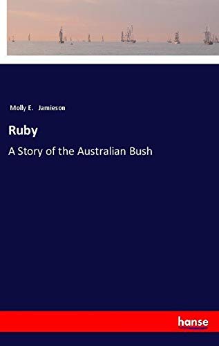 Ruby: A Story of the Australian Bush