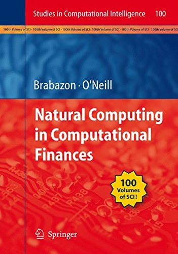 Natural Computing in Computational Finance (Studies in Computational Intelligence)