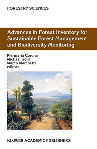 Advances in Forest Inventory for Sustainable Forest Management and Biodiversity Monitoring (Forestry Sciences, 76, Band 76)