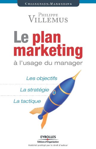 Le Plan Marketing à L'usage Du Manager