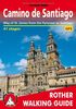 Camino de Santiago: Way of St. James from the Pyrenees to Santiago. 41 stages. With GPS-Tracks (Rother Walking Guide)
