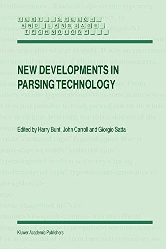 New Developments in Parsing Technology (Text, Speech and Language Technology, 23, Band 23)