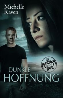 Dunkle Hoffnung: Eine TURT/LE-Novelle