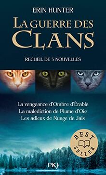 La guerre des clans. Recueil de 3 nouvelles