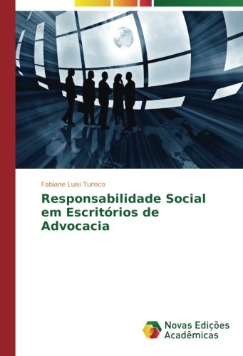Responsabilidade Social em Escritórios de Advocacia
