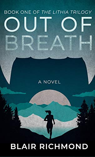 Out of Breath: The Lithia Trilogy, Book 1