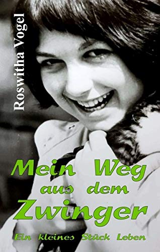 Mein Weg aus dem Zwinger: Ein kleines Stück Leben