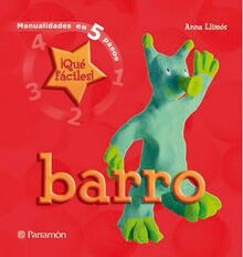 Barro (Manualidades en 5 pasos)