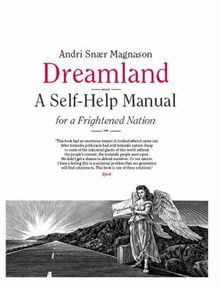 Dreamland: A Self-Help Manual for a Frightened Nation