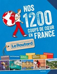 Nos 1.200 coups de coeur en France