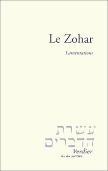 Le Zohar. Lamentations