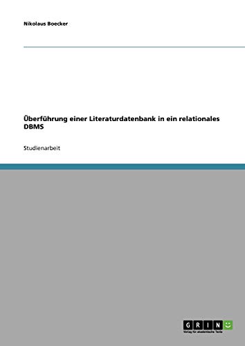 Überführung einer Literaturdatenbank in ein relationales DBMS