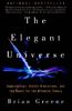 The Elegant Universe: Superstrings, Hidden Dimensions, and the Quest for the Ultimate Theory (Vintage)