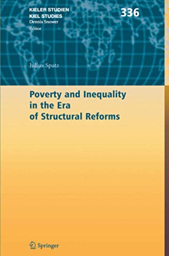 Poverty and Inequality in the Era of Structural Reforms (Kieler Studien - Kiel Studies, Band 336)