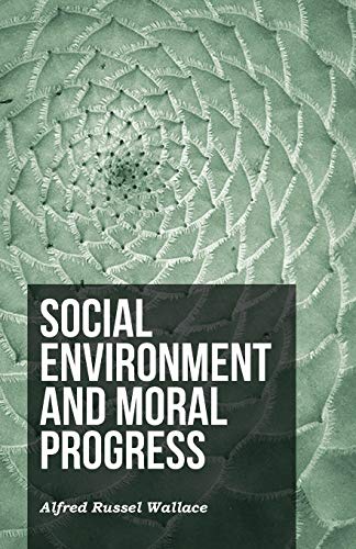 Social Environment and Moral Progress