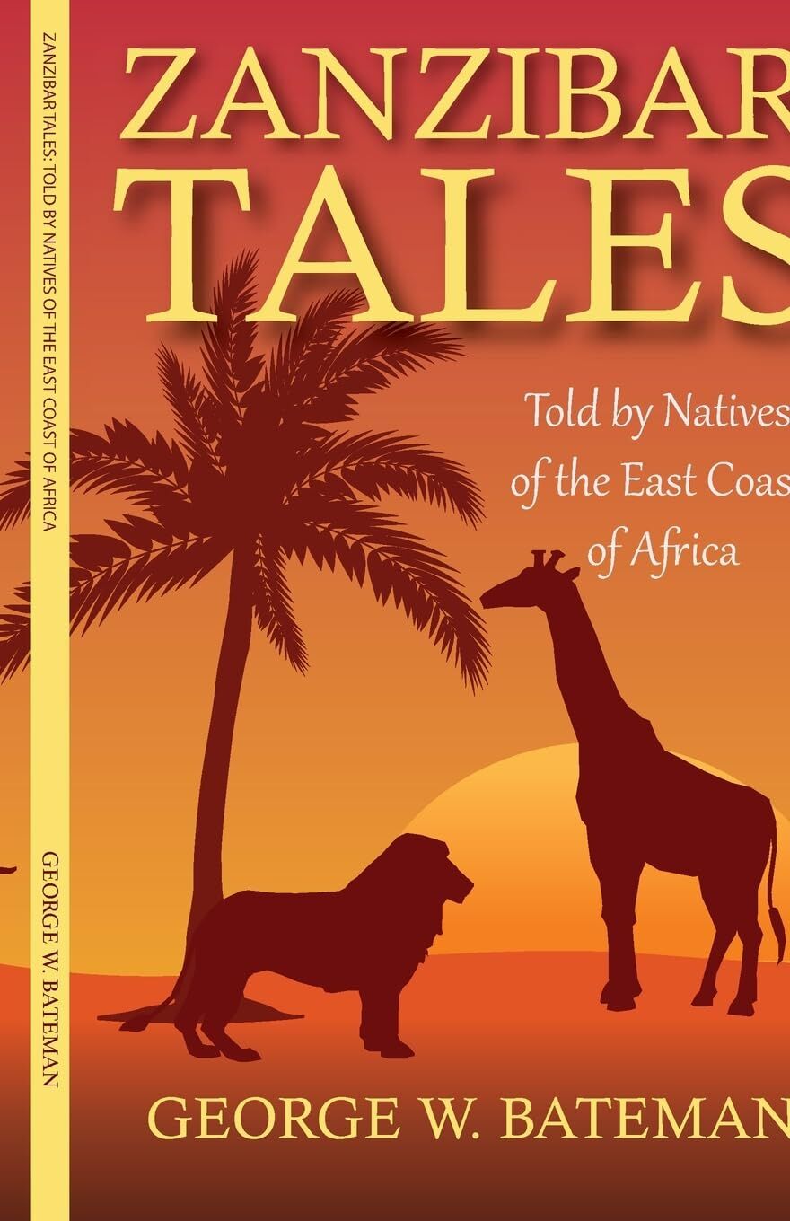 Zanzibar Tales Told by Natives of the East Coast of Africa