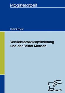 Vertriebsprozessoptimierung und der Faktor Mensch (Diplomica)