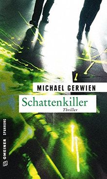 Schattenkiller: Thriller (Thriller im GMEINER-Verlag)