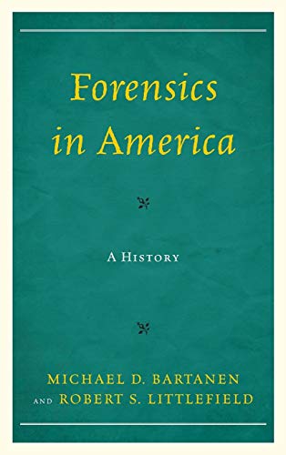 Forensics in America: A History