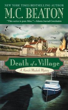 Death of a Village (A Hamish Macbeth Mystery, Band 18)