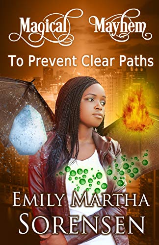 To Prevent Clear Paths (Magical Mayhem, Band 3)