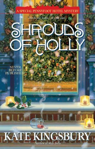 Shrouds of Holly (A Special Pennyfoot Hotel Myst, Band 3)