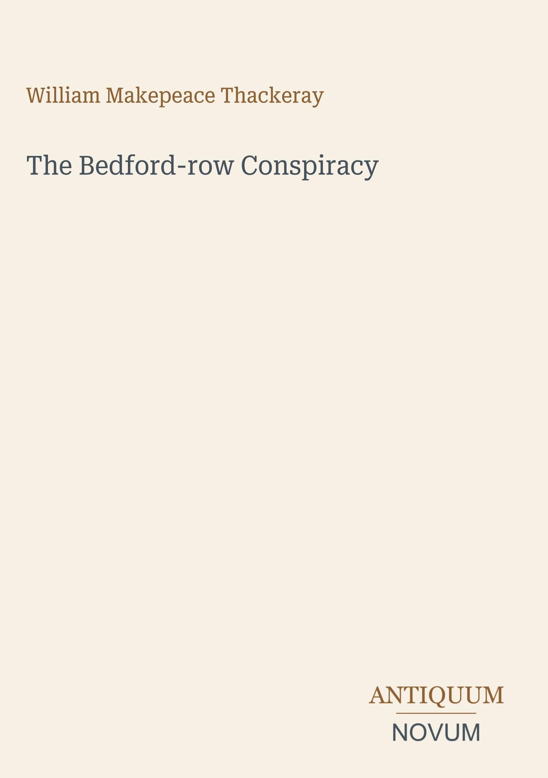 The Bedford-row Conspiracy